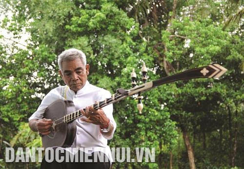 Nghệ nhân Danh Xà Rậm cả đời vì tiếng đàn Cha’Pây đoong Vêng