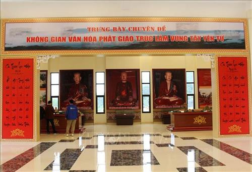 Trưng bày “Không gian văn hóa Phật giáo Trúc Lâm vùng Tây Yên Tử”