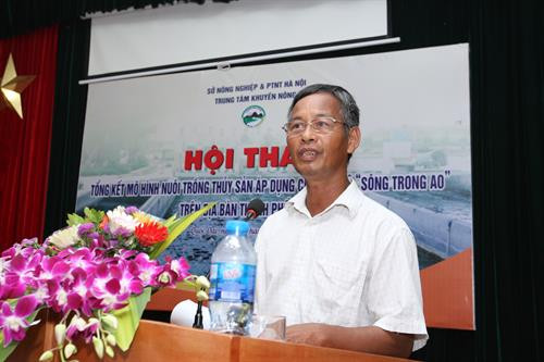 Ông Phan Nhân Lợi ở xã Sài Sơn, huyện Quốc Oai (Hà Nội) là người có nhiều năm kinh nghiệm nuôi cá thương phẩm cho biết: Áp dụng công nghệ sông trong ao rất thuận tiện trong khâu thu hoạch, chỉ cần 2 nhân công có thể thu hoạch toàn bộ lượng cá trong ao. Ông Phan Nhân Lợi ở xã Sài Sơn, huyện Quốc Oai (Hà Nội) đã được hỗ trợ 30% chế phẩm sinh học (175 kg/5 ha) Aqua clear - S dùng để xử lý môi trường ao nuôi định kỳ, 30% thức ăn, được cán bộ khuyến nông Hà Nội thường xuyên hướng dẫn chăm sóc, quản lý và phòng trừ dịch bệnh cho đàn cá nuôi…