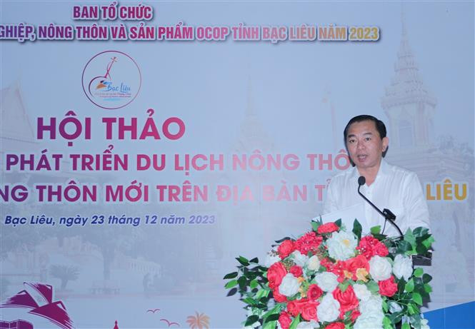 Phó Chủ tịch UBND tỉnh Bạc Liêu Phan Thanh Duy phát biểu tại hội thảo. Ảnh: Tuấn Kiệt - TTXVN Định hướng phát triển du lịch nông thôn tại Bạc Liêu ảnh 1