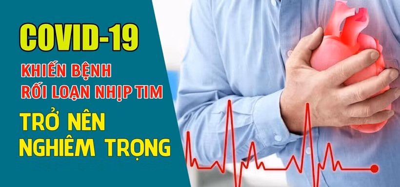 Những điều cần chú ý về sức khỏe tim mạch sau khi mắc COVID-19