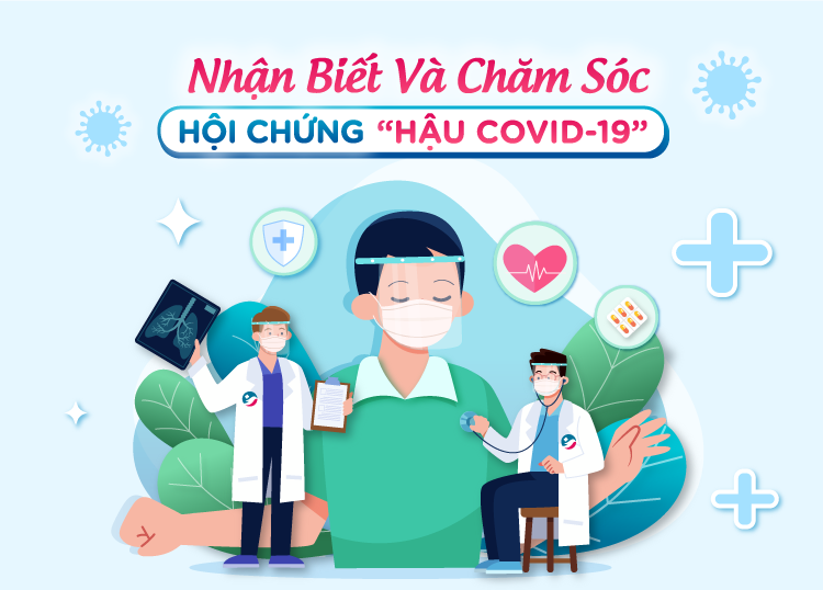 Hội chứng hậu COVID-19 – Làm gì để vượt qua?