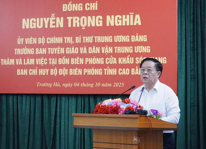 Trưởng ban Tuyên giáo và Dân vận Trung ương Nguyễn Trọng Nghĩa phát biểu. Ảnh: TTXVN phát cao-bang-041025.jpg