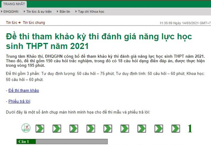 Ngày 14/3, Đại học Quốc gia Hà Nội chính thức công bố đề thi tham khảo kỳ thi đánh giá năng lực học sinh trung học phổ thông năm 2021. Nguồn :baochinhphu.vn Đại học Quốc gia Hà Nội công bố đề thi tham khảo đánh giá năng lực học sinh ảnh 1